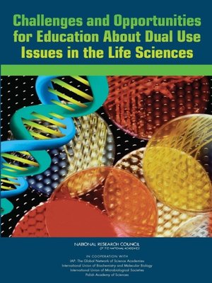 cover image of Challenges and Opportunities for Education About Dual Use Issues in the Life Sciences